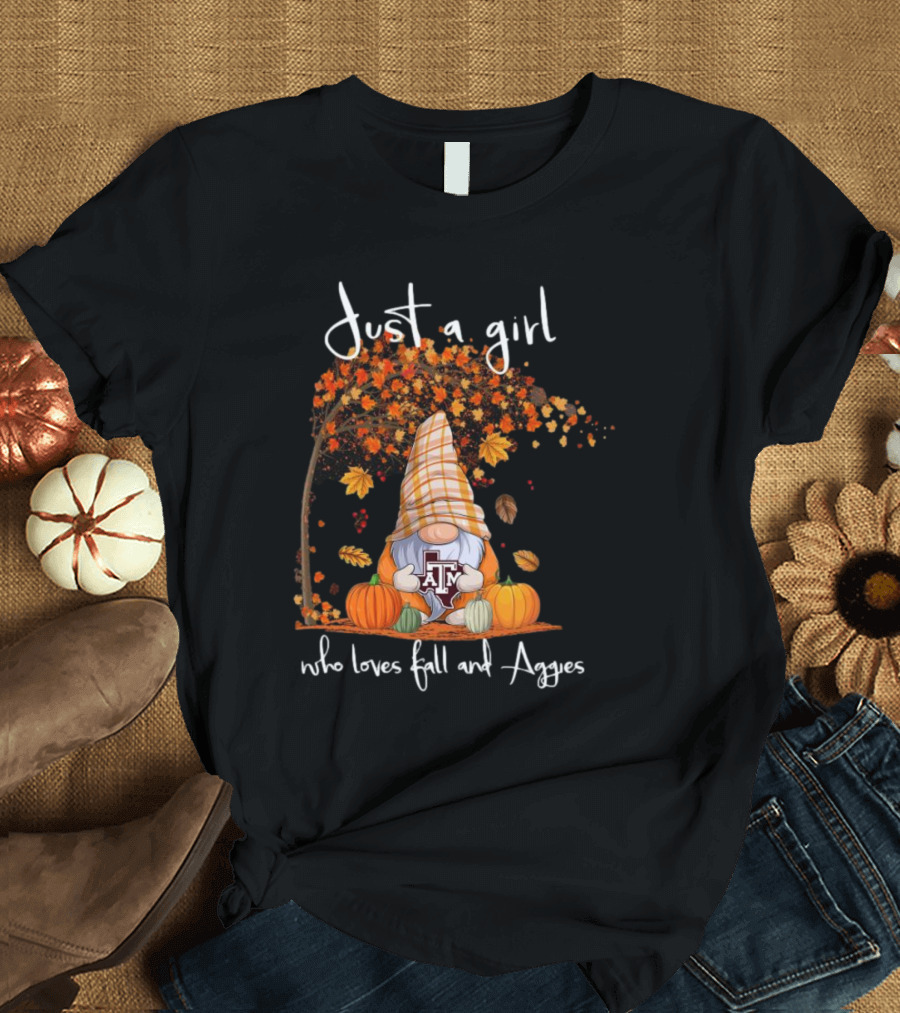 Just A Girl Who Loves Fall And Texas A&M Aggies Gnome T-Shirt