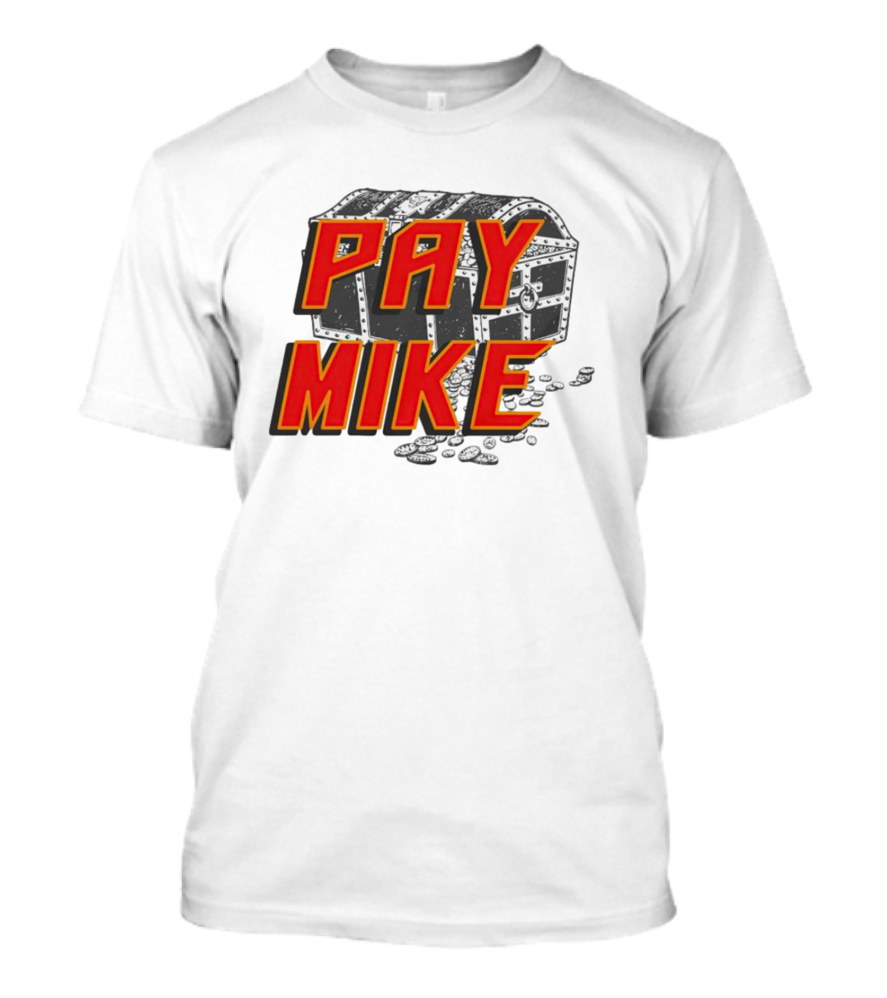 Tampa Bay Buccaneers Pay Mike Treasure Chest T-Shirt