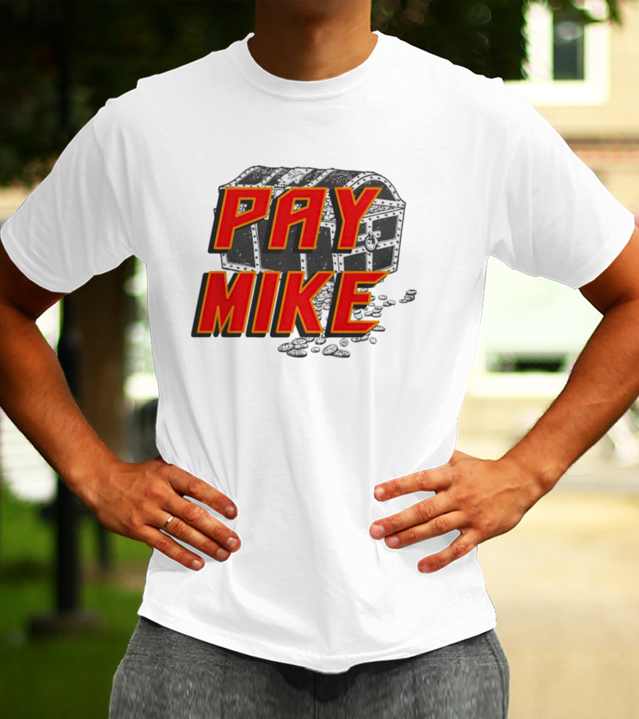 Tampa Bay Buccaneers Pay Mike Treasure Chest T-Shirt