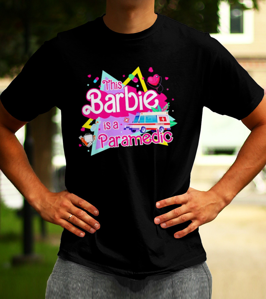 This Barbie Is A Paramedic With Ambulance And Medical Icons T-Shirt