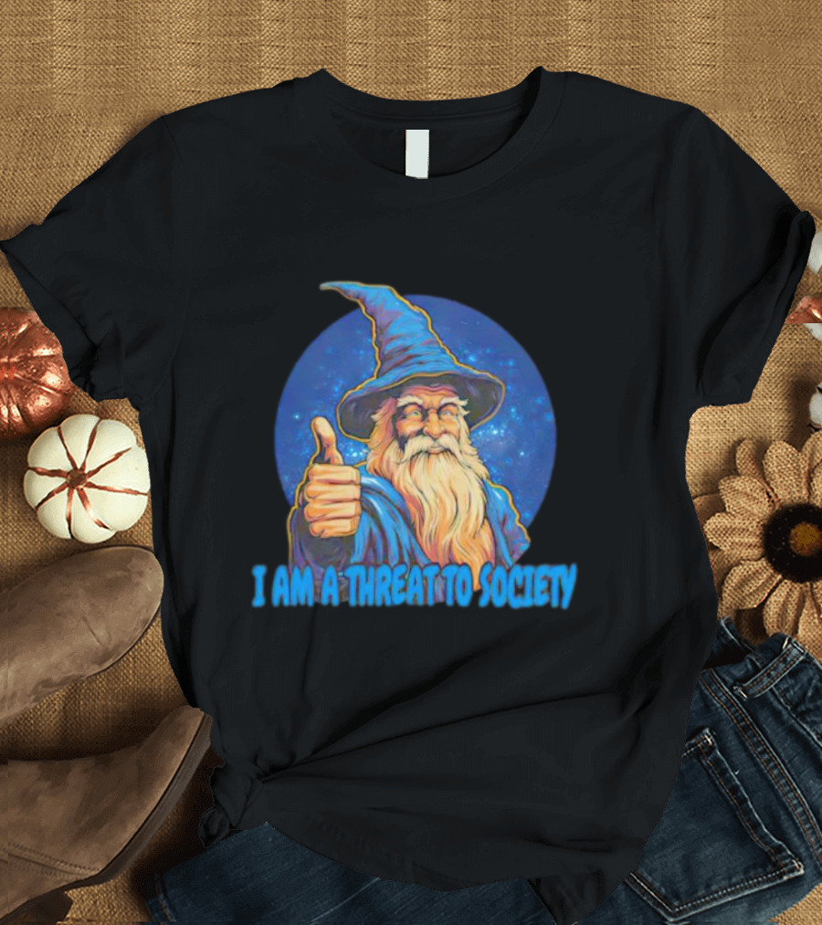 Wizard Thumbs Up I Am A Threat To Society T-Shirt