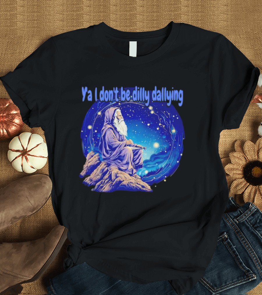 Wizard Ya I Don't Be Dilly Dallying Celestial Scene T-Shirt