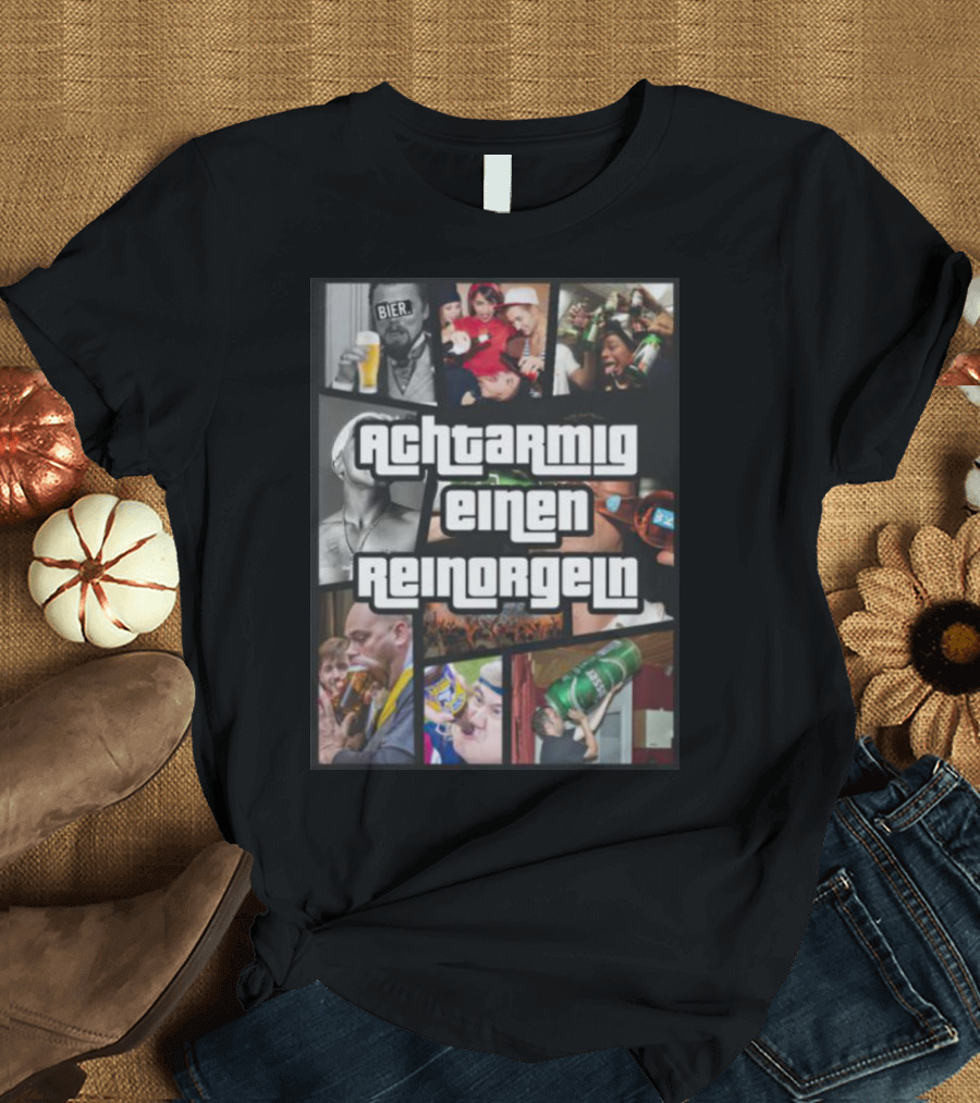 Achtarmig Einen Reinorgeln Bier Party Collage T-Shirt