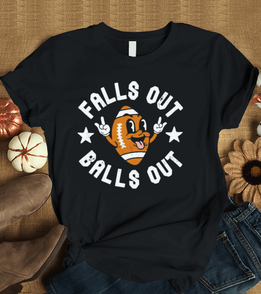 Falls Out Balls Out Funny Football Cartoon Text T-Shirt