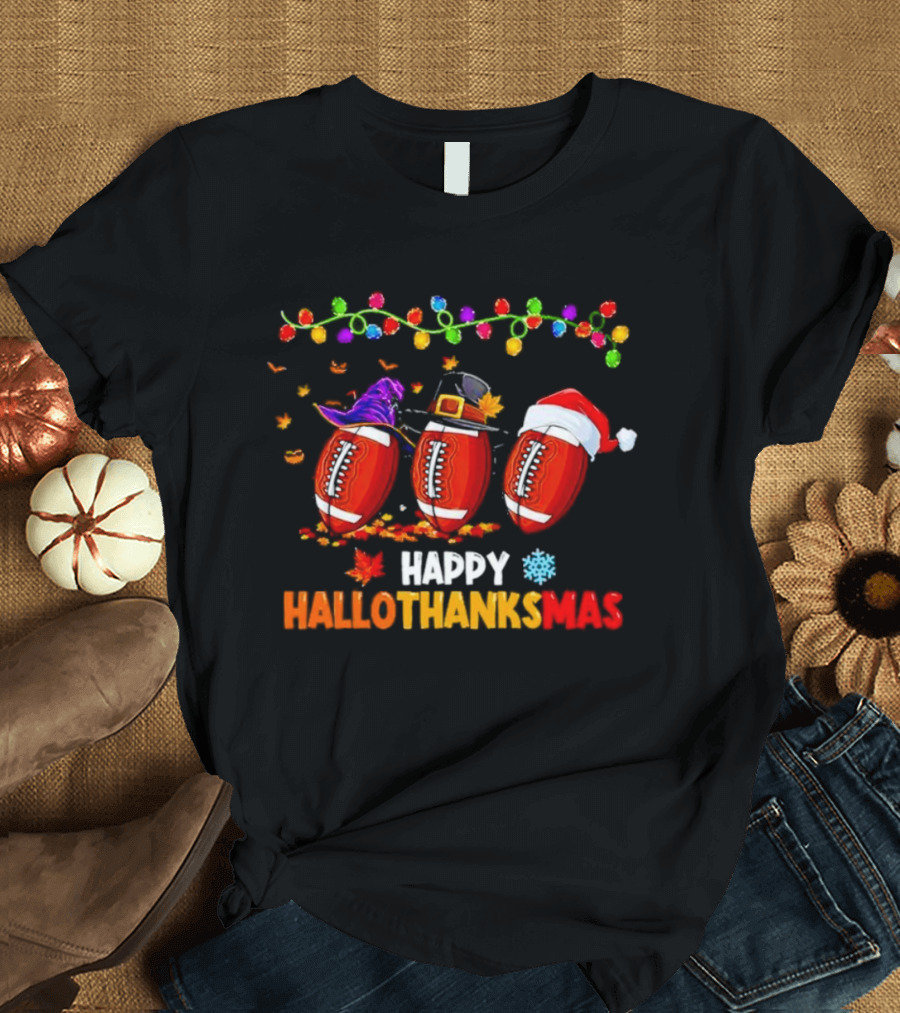 Happy Hallothanksmas Footballs With Halloween Thanksgiving Christmas Elements T-Shirt