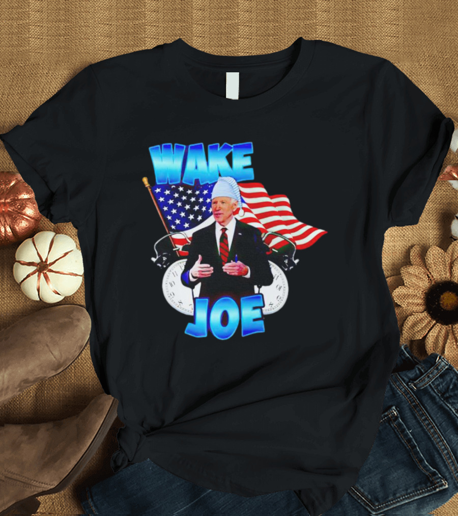 Wake Up Joe American Flag Clock Patriots T-Shirt