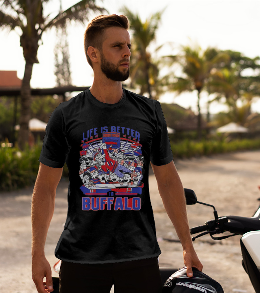 Life Is Better In Buffalo Stadium Tailgate Fans T-Shirt