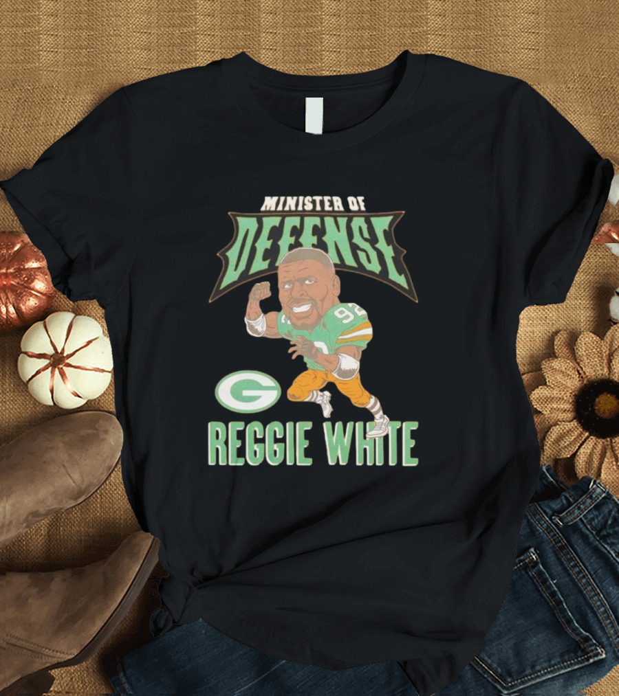 Minister Of Defense Reggie White Packers T-Shirt