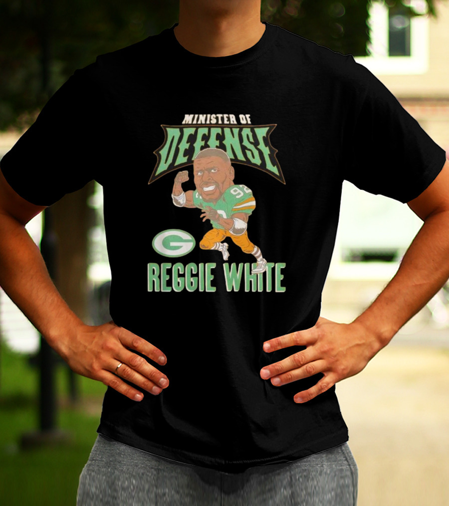 Minister Of Defense Reggie White Packers T-Shirt