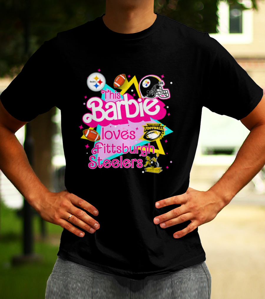 This Barbie Loves Pittsburgh Steelers Football Team Logos And Symbols T-Shirt