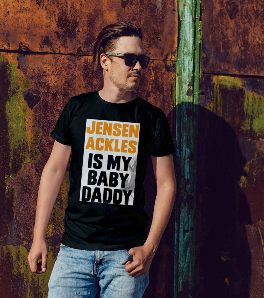Jensen Ackles Is My Baby Daddy T-Shirt