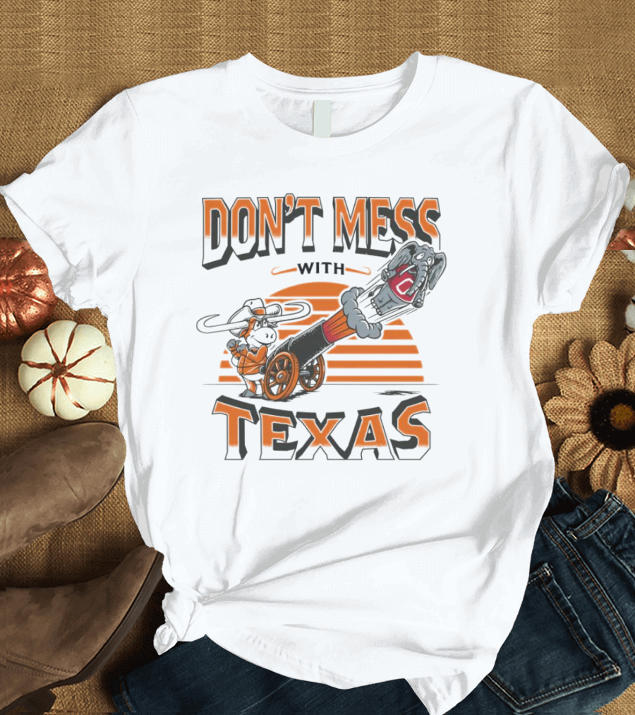 Texas Longhorns Cannon Blasting Don't Mess With Texas T-Shirt
