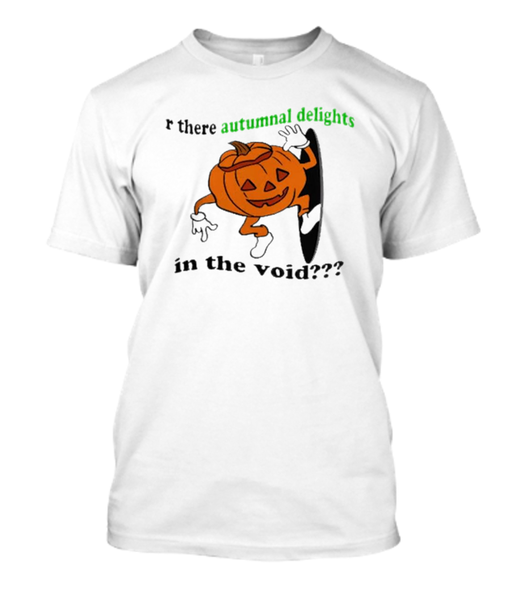 Are There Autumnal Delights In The Void Pumpkin Halloween T-Shirt