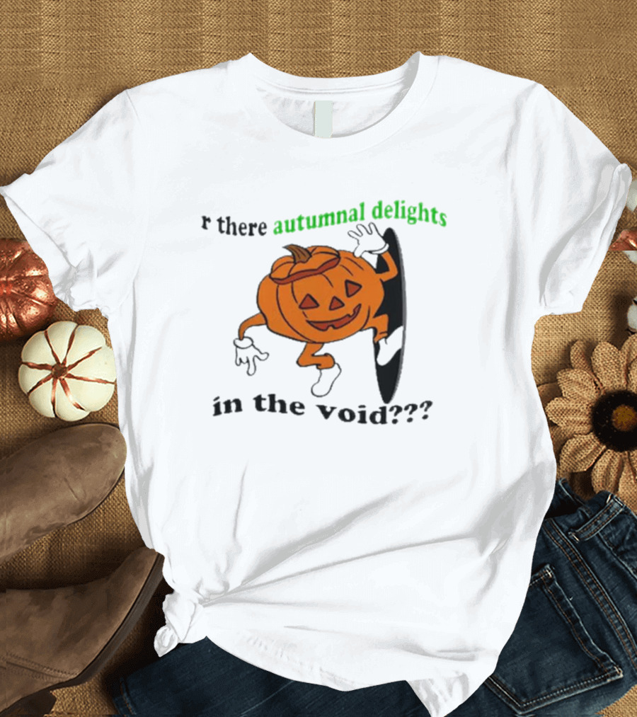 Are There Autumnal Delights In The Void Pumpkin Halloween T-Shirt