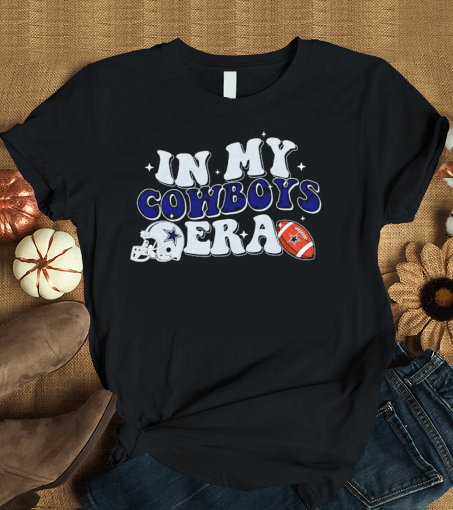 In My Cowboys Era Dallas Football Legacy T-Shirt