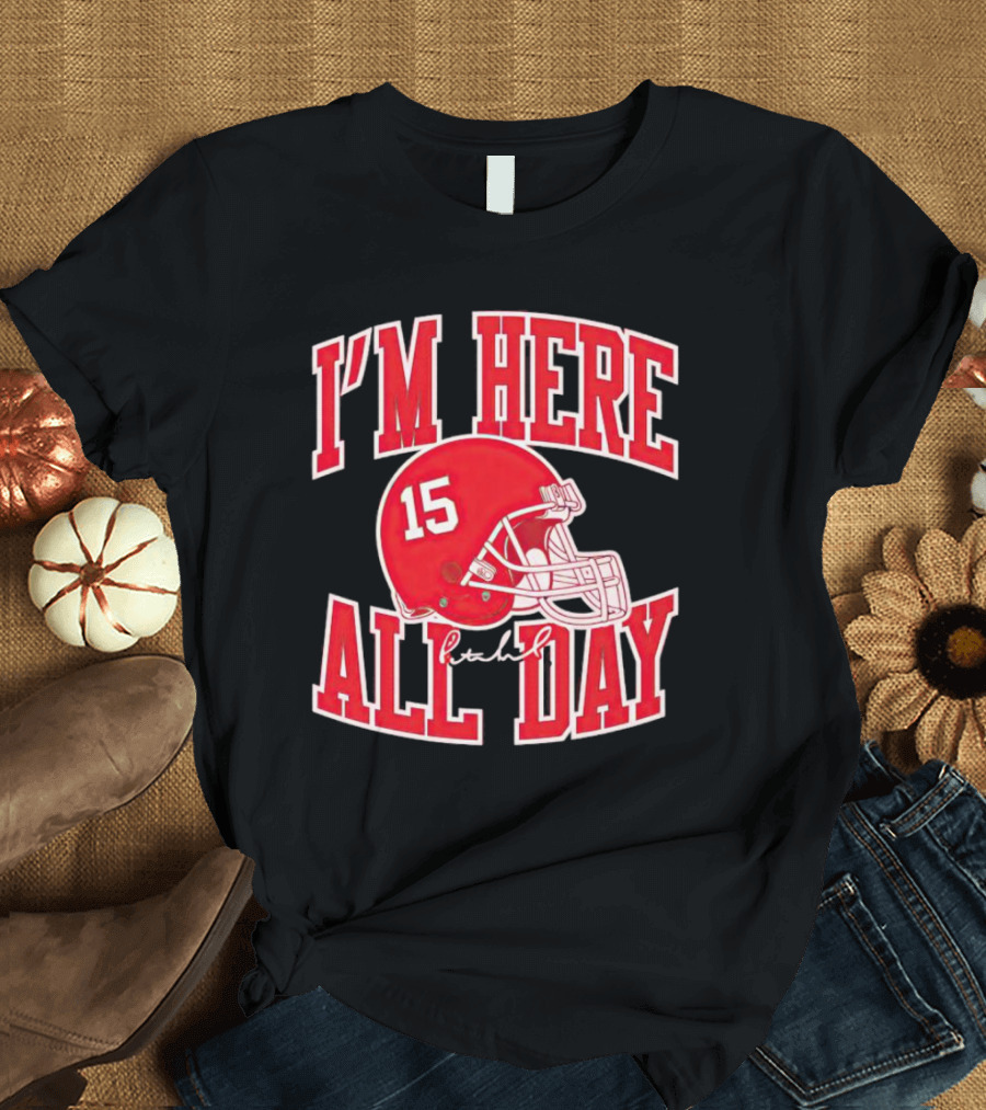 I'm Here All Day 15 Helmet Signature T-Shirt