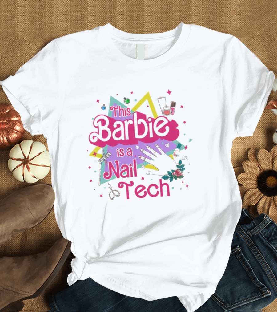 This Barbie Is A Nail Tech With Starburst And Nail Polish Icons T-Shirt
