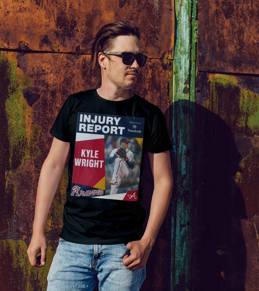 Injury Report Kyle Wright Presented By Therabody Braves T-Shirt