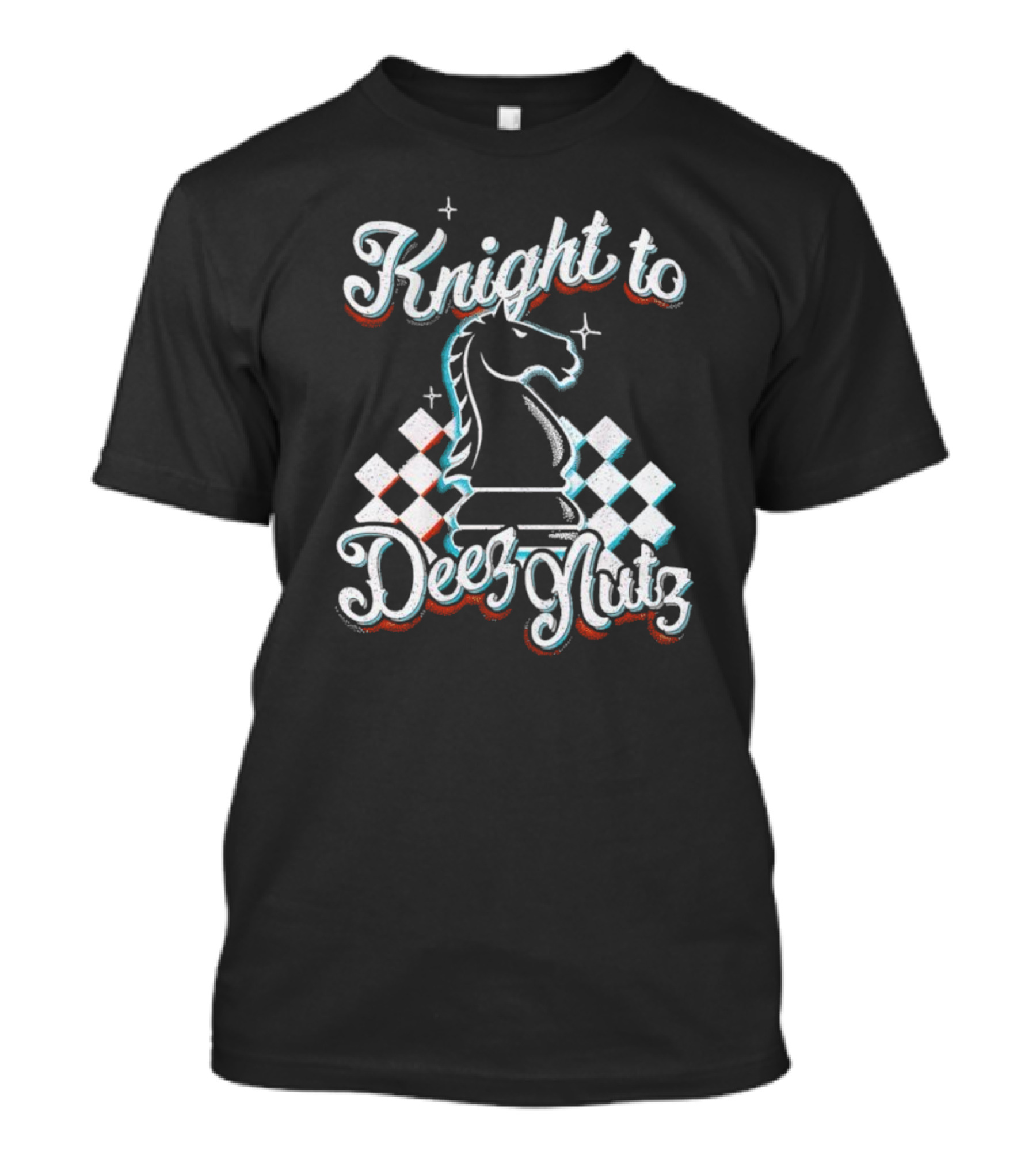 Knight To Deez Nutz Chess Horse Humor T-Shirt