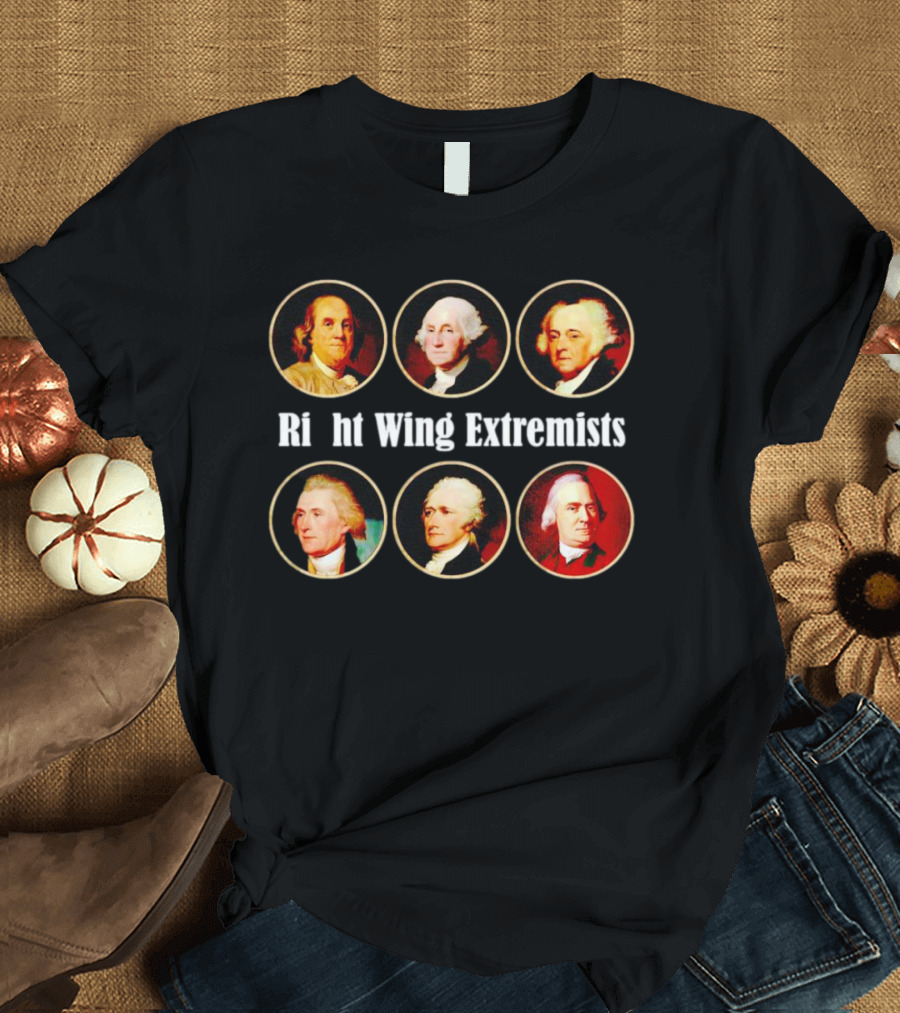 Right Wing Extremists Founding Fathers Portraits T-Shirt