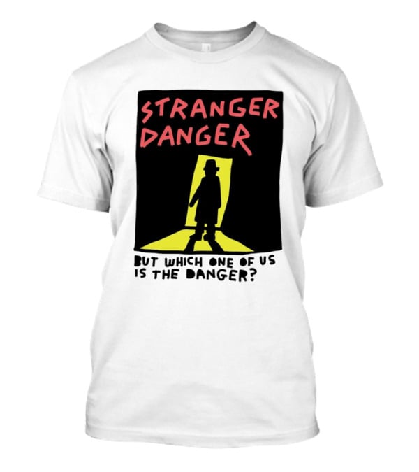 Stranger Danger Mystery Shadow In The Doorway T-Shirt