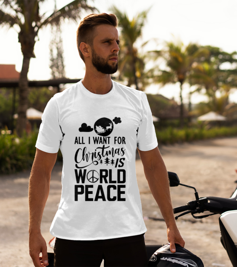 All I Want For Christmas Is World Peace Santa Sleigh Peace Sign T-Shirt
