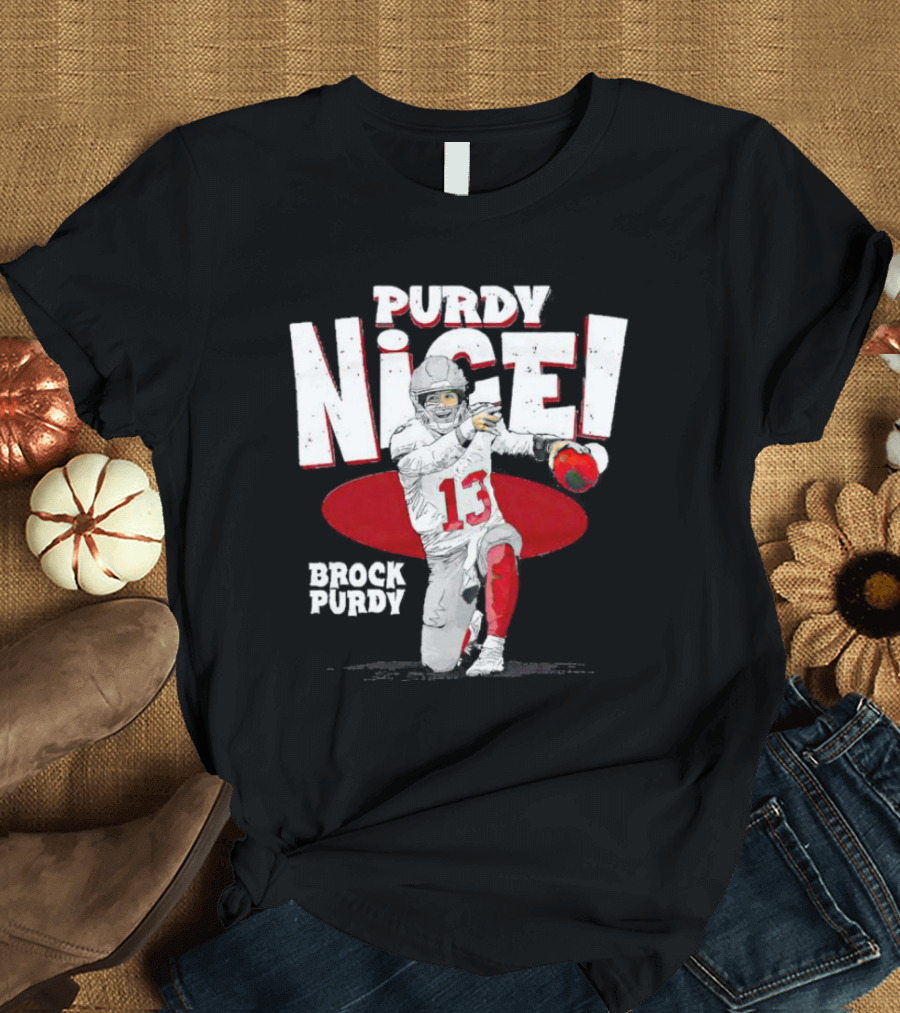 Brock Purdy San Francisco Purdy Nice 13 Football Player Recognition T-Shirt