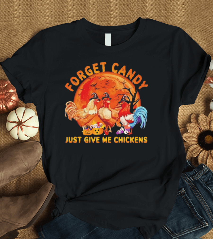 Forget Candy Just Give Me Chickens Halloween Full Moon Với Cây Trực Tiếp Sau Gà Trống Đội Nón Phù Thủy T-Shirt