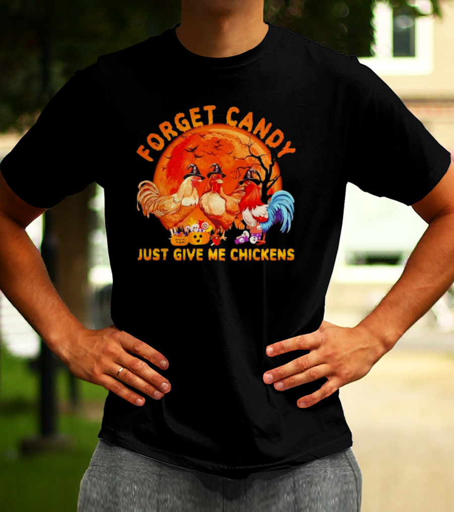 Forget Candy Just Give Me Chickens Halloween Full Moon Với Cây Trực Tiếp Sau Gà Trống Đội Nón Phù Thủy T-Shirt