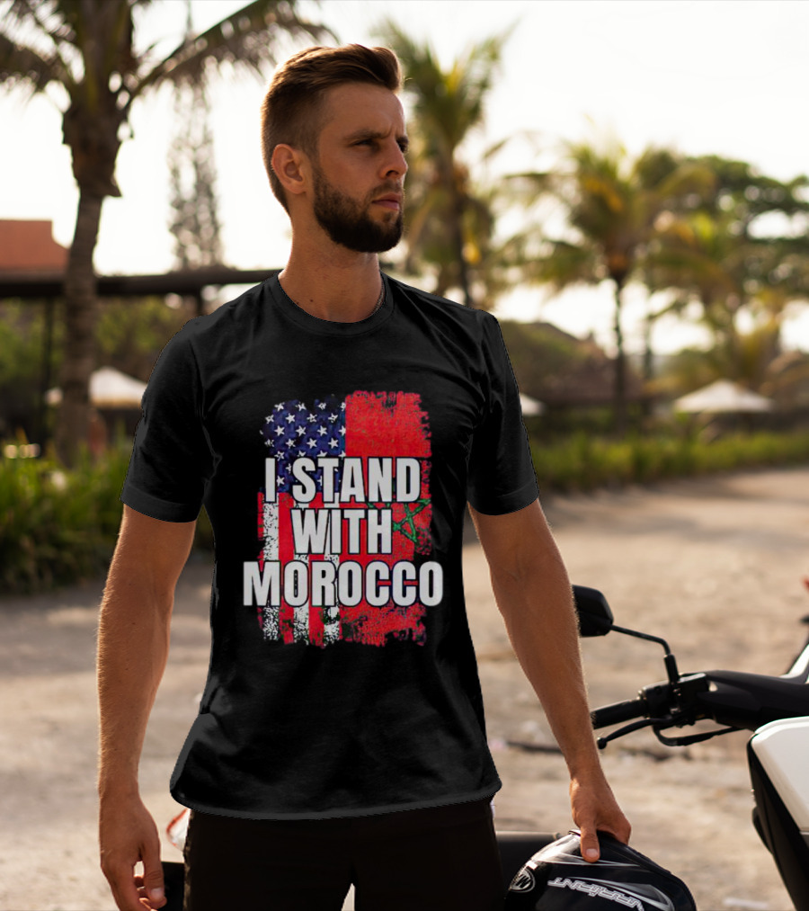 I Stand With Morocco American Flag Moroccan Flag T-Shirt