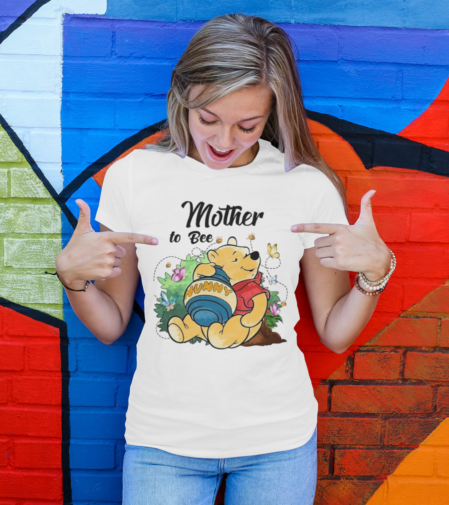 Mother To Bee Hunny Winnie The Pooh T-Shirt