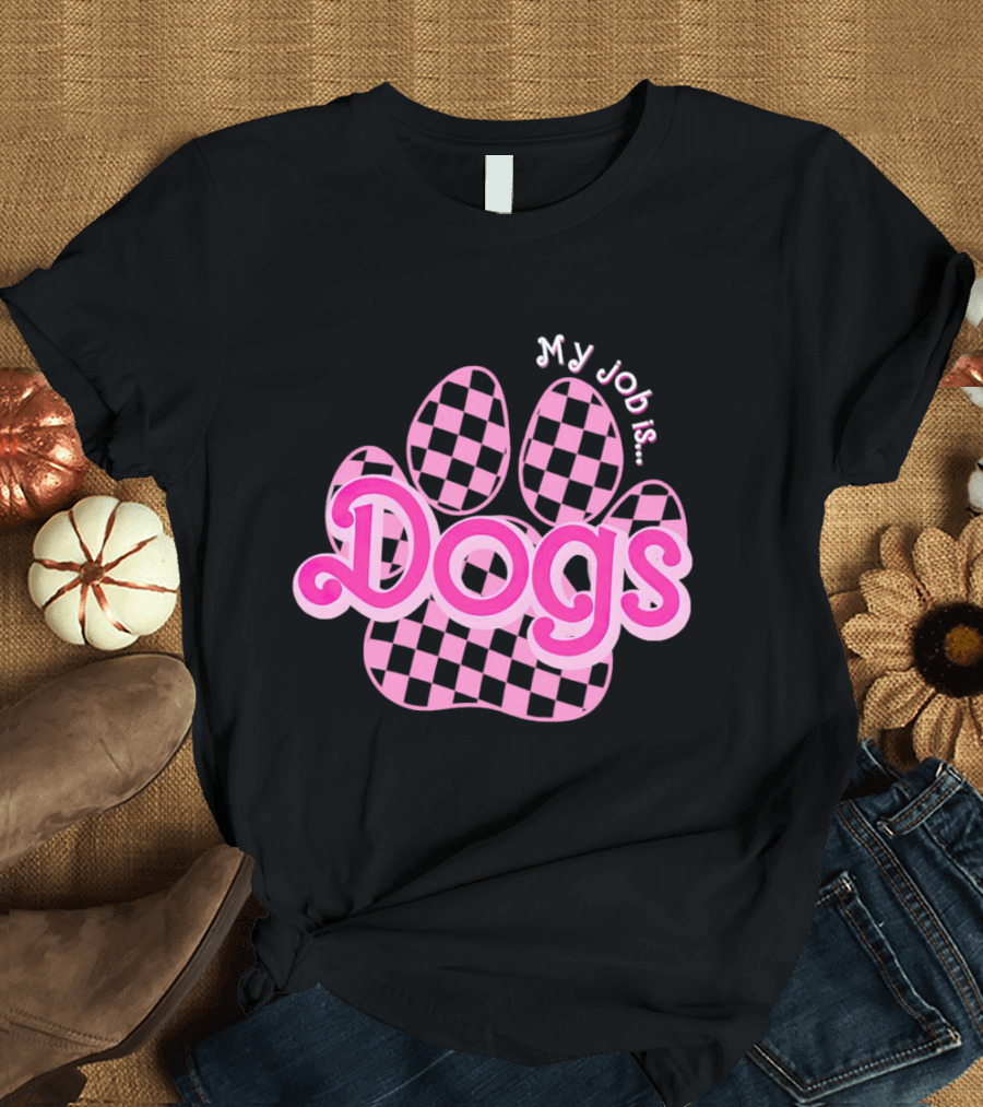 Barbie My Job Is Dogs Pink Checkered Paw Prints T-Shirt