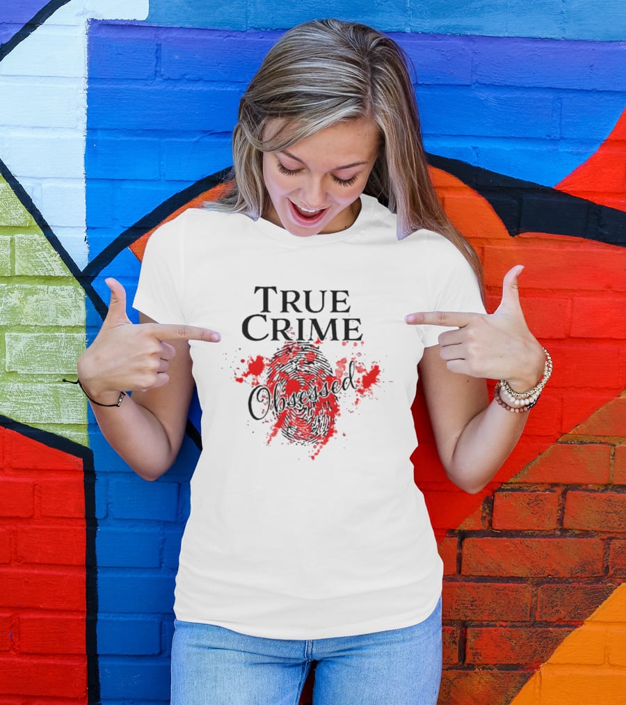 True Crime Obsessed Fingerprints Blood T-Shirt