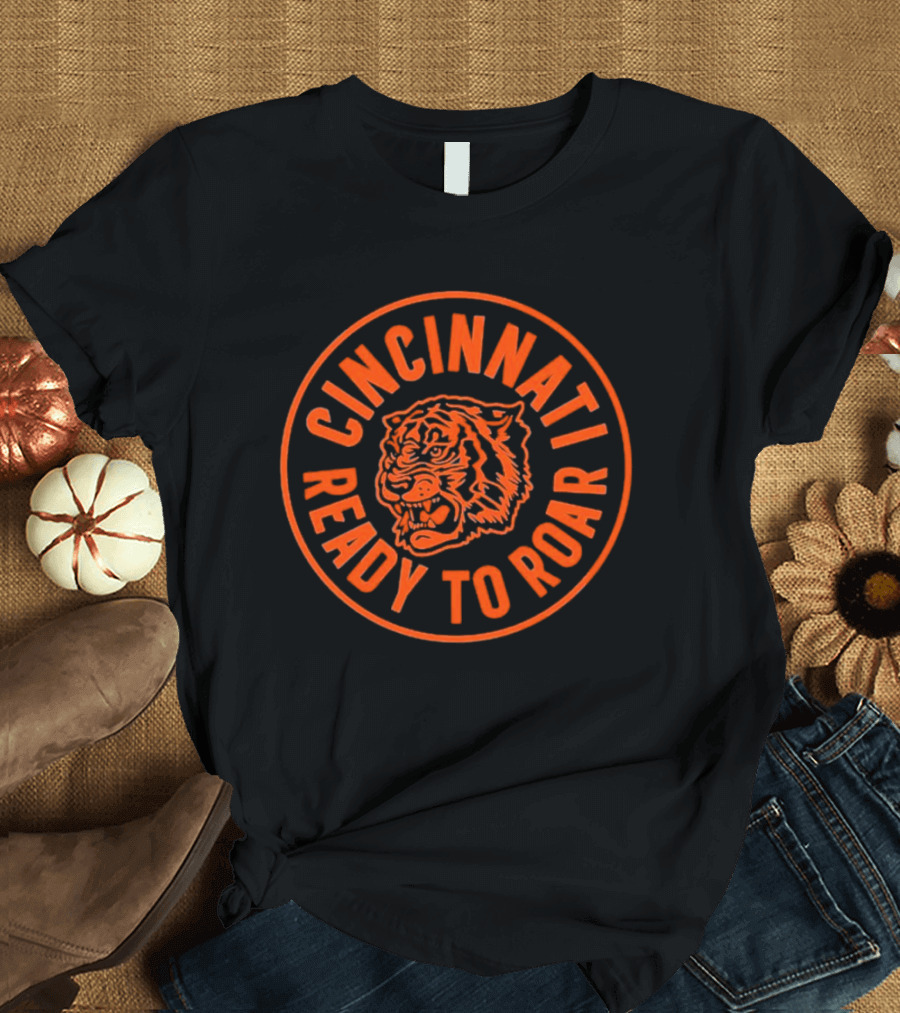 Cincinnati Ready To Roar Tiger Football T-Shirt