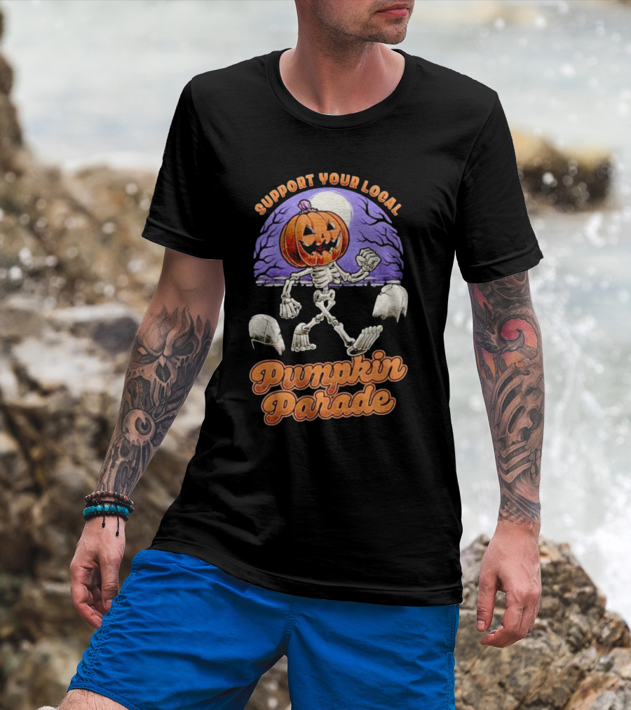 Support Your Local Pumpkin Parade T-Shirt