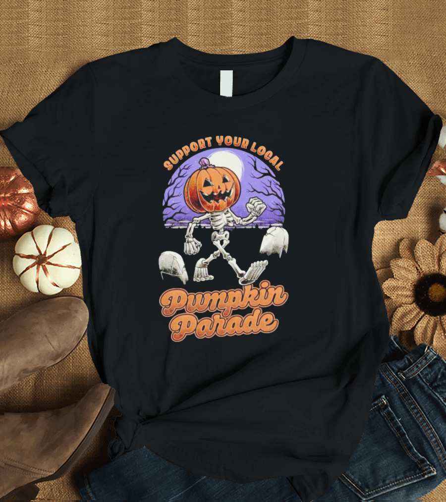 Support Your Local Pumpkin Parade T-Shirt