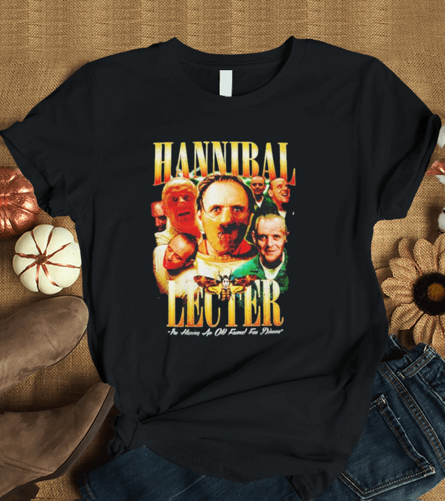 Hannibal Lecter I'm Having An Old Friend For Dinner With Multiple Faces And Moth T-Shirt