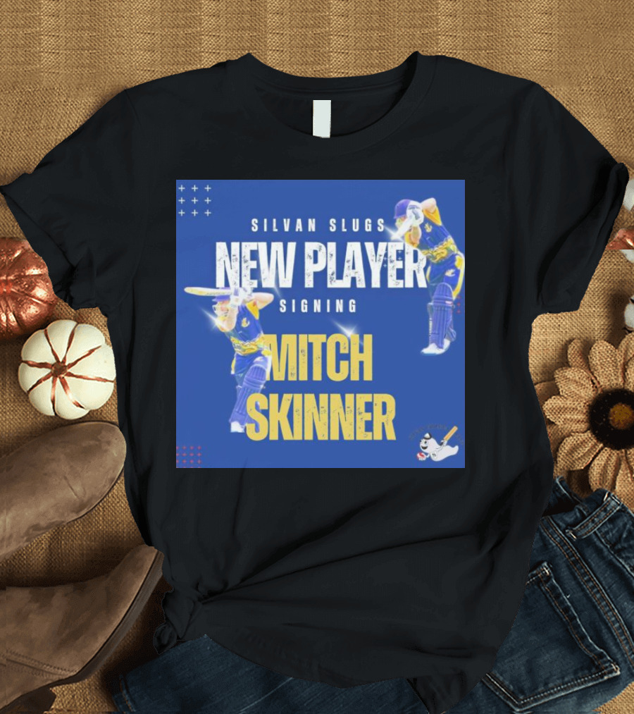 SILVAN SLUGS NEW PLAYER SIGNING MITCH SKINNER T-Shirt