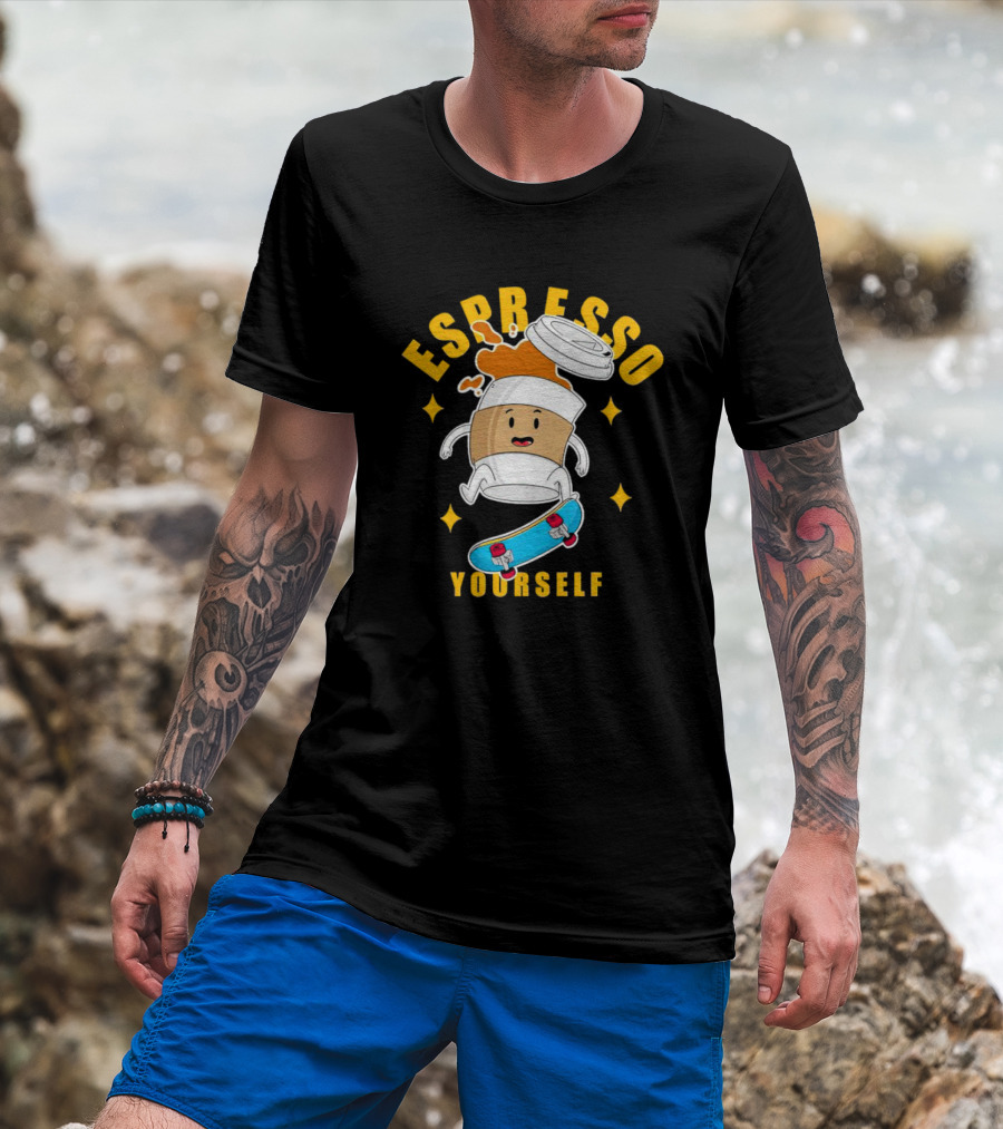 Espresso Yourself Coffee Cup Skateboarding Fun T-Shirt