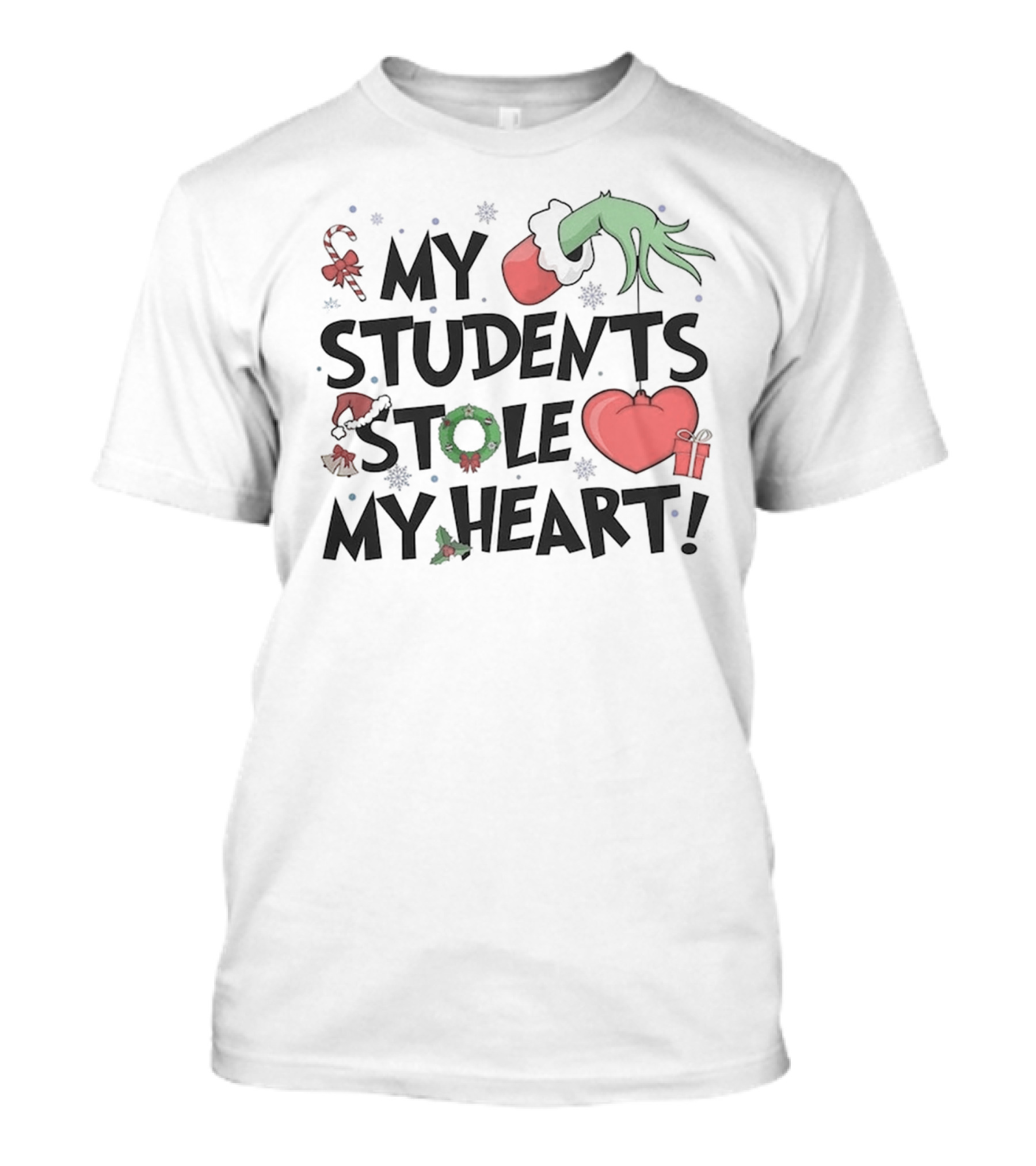 My Students Stole My Heart Grinch Hand Teacher Christmas T-Shirt