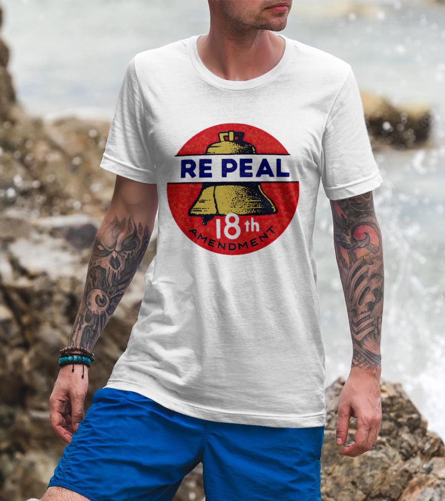 Repeal The 18th Amendment Liberty Bell Emblem T-Shirt