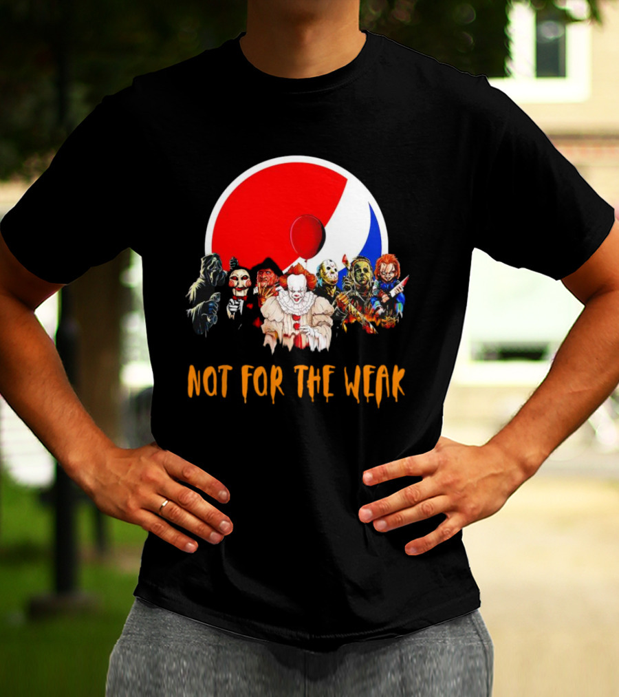 Not For The Weak Horror Movie Characters Pepsi Balloon T-Shirt