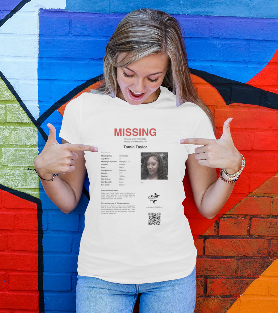 MISSING Tamia Taylor Memphis TN Qr.tips/save.tamia.taylor T-Shirt