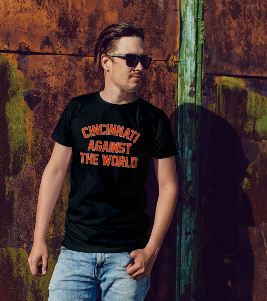 Cincinnati Against The World Bold Orange Text T-Shirt