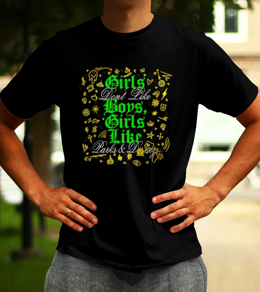 Girls Don't Like Boys, Girls Like Parks And Disney Icons T-Shirt