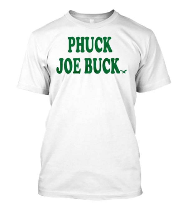 Phuck Joe Buck Birds New T-Shirt