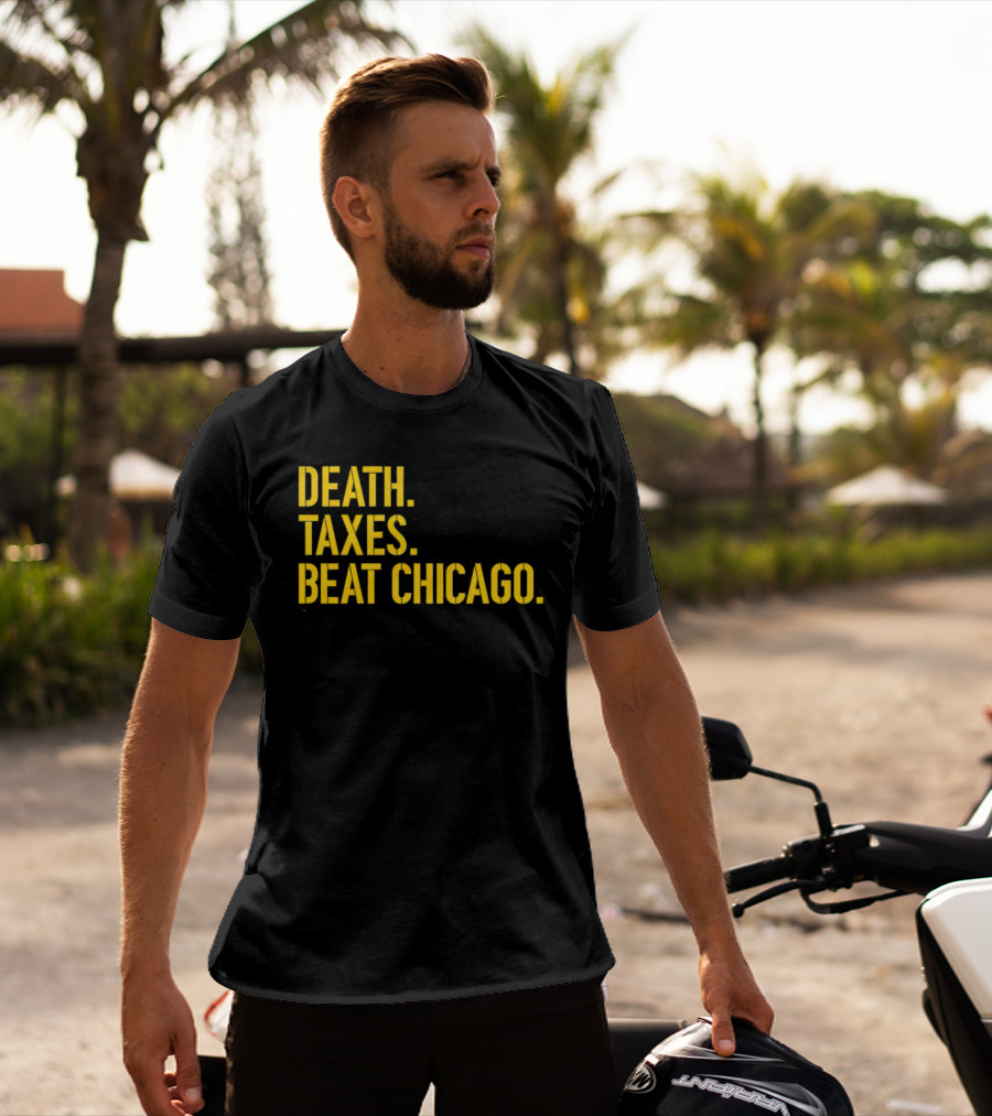 Death Taxes Beat Chicago Sports Rivalry T-Shirt