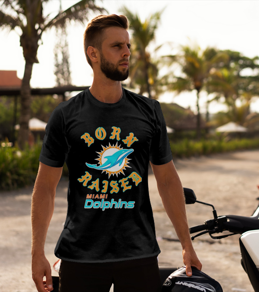 Born Raised Miami Dolphins T-Shirt