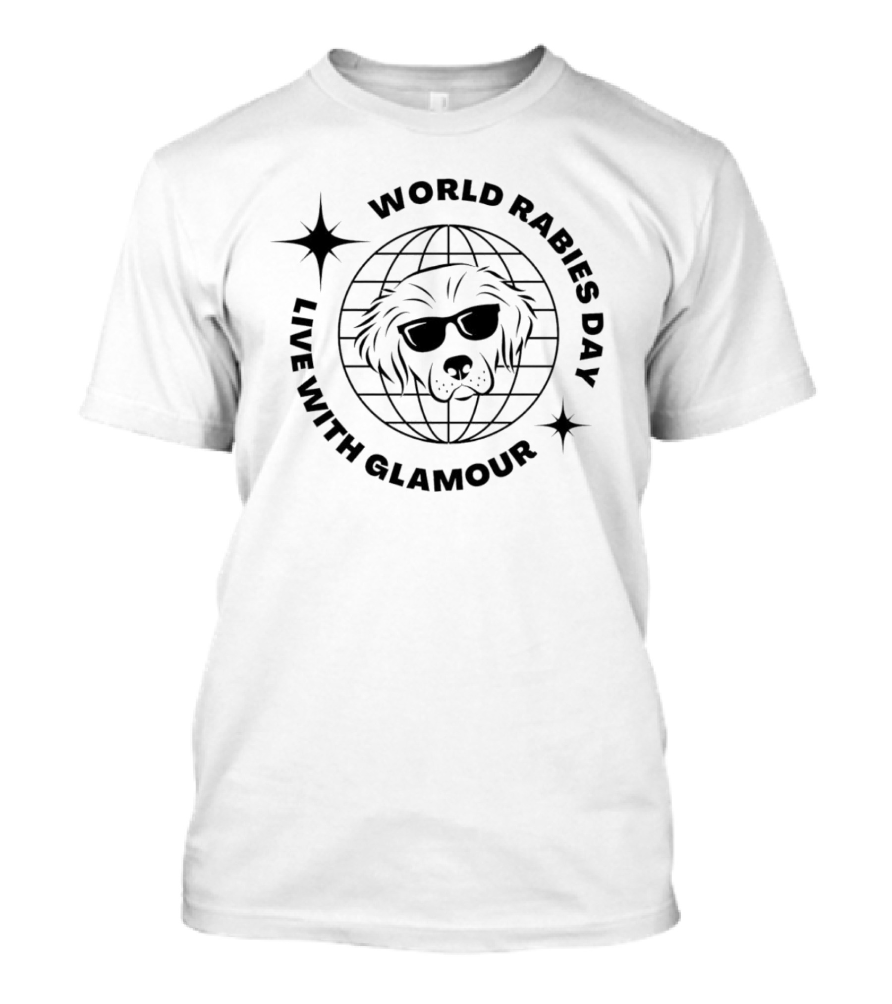 World Rabies Day Live With Glamour Dog In Sunglasses On Globe T-Shirt