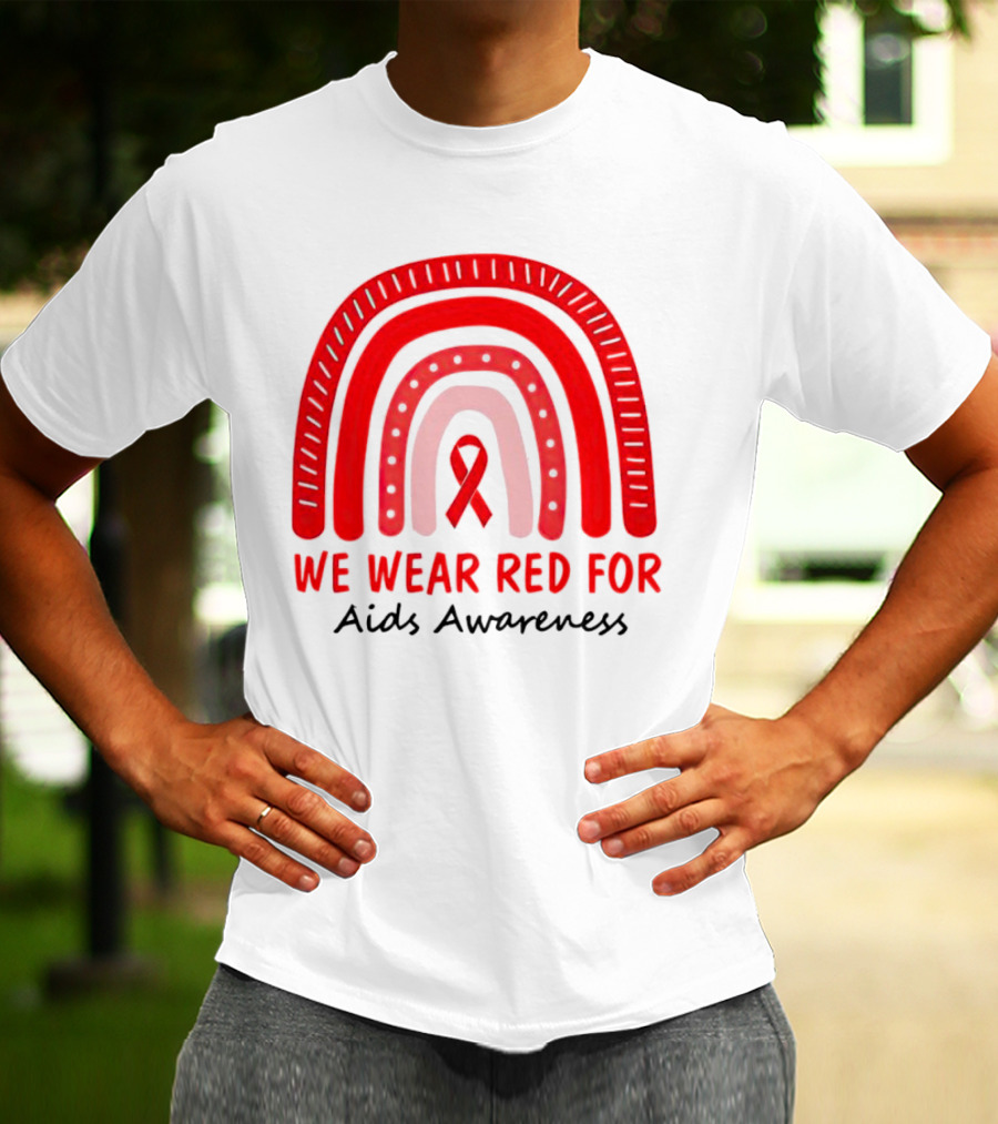 We Wear Red For AIDS Awareness Red Ribbon T-Shirt